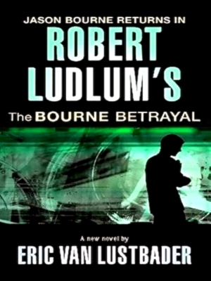 Seller image for Robert Ludlum's The Bourne Betrayal Special Collection for sale by Collectors' Bookstore