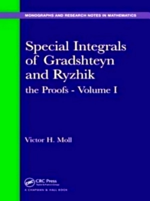 Seller image for Special Integrals of Gradshteyn and Ryzhik The Proofs - Volume 1 Special Collection for sale by Collectors' Bookstore