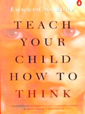 Seller image for Teach Your Child How to Think Special Collection for sale by Collectors' Bookstore