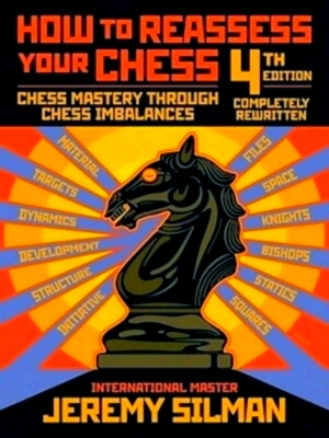 Immagine del venditore per How to Reassess Your Chess Chess Mastery Through Chess Imbalances Special Collection venduto da Collectors' Bookstore