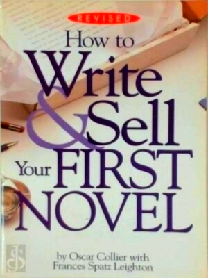 Imagen del vendedor de How to Write & Sell Your First Novel Special Collection a la venta por Collectors' Bookstore