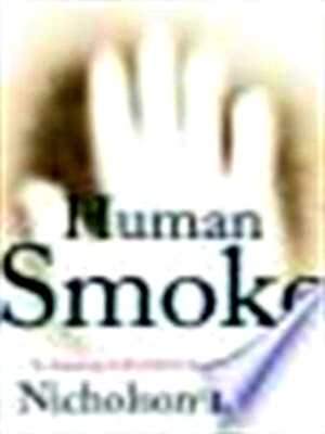 Seller image for Human smoke the beginnings of World War II, the end of civilization Special Collection for sale by Collectors' Bookstore