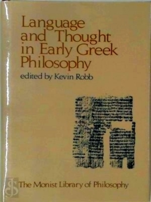 Imagen del vendedor de Language and Thought in Early Greek Philosophy Special Collection a la venta por Collectors' Bookstore