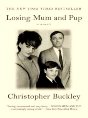 Seller image for Losing Mum and Pup A Memoir Special Collection for sale by Collectors' Bookstore