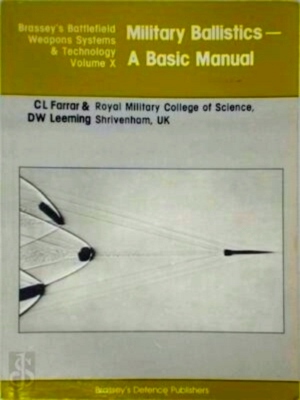Imagen del vendedor de Military Ballistics - A Basic Manual Special Collection a la venta por Collectors' Bookstore