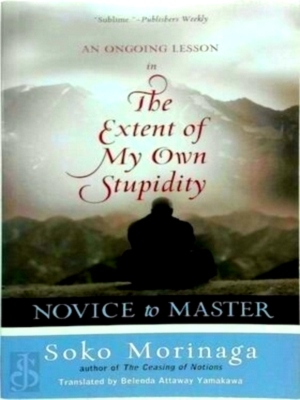 Seller image for Novice to Master An Ongoing Lesson in the Extent of My Own Stupidity Special Collection for sale by Collectors' Bookstore