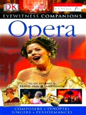 Seller image for Opera: composers, synopses, singers, performances Eyewitness Companion Special Collection for sale by Collectors' Bookstore