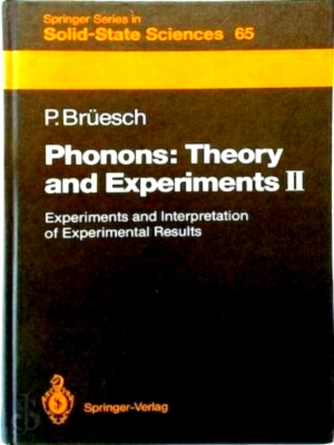 Image du vendeur pour Phonons: Theory and Experiments II Experiments and Interpretation of Experimental Results Special Collection mis en vente par Collectors' Bookstore