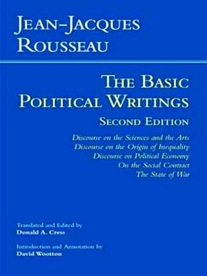 Seller image for Rousseau: The Basic Political Writings; Discourse on the Sciences and the Arts, Discourse on the Origin and Foundations of Inequality Among Men, Discourse on Political Economy, On the Social Special Collection for sale by Collectors' Bookstore