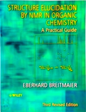 Immagine del venditore per Structure Elucidation by NMR in Organic Chemistry A Practical Guide Special Collection venduto da Collectors' Bookstore