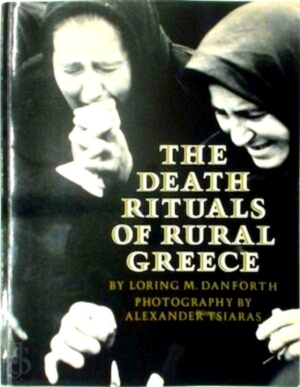 Seller image for The Death Rituals of Rural Greece Special Collection for sale by Collectors' Bookstore