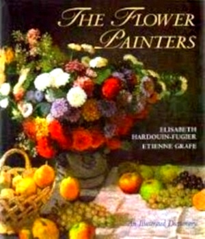 Image du vendeur pour The Flower Painters An Illustrated Dictionary Special Collection mis en vente par Collectors' Bookstore
