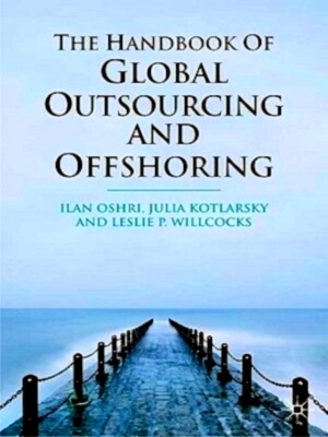 Imagen del vendedor de The Handbook of Global Outsourcing and Offshoring Special Collection a la venta por Collectors' Bookstore
