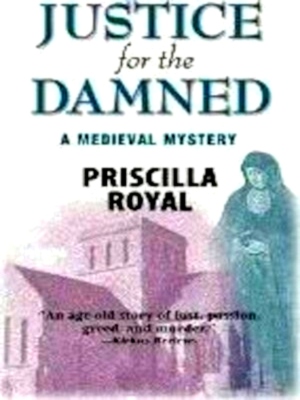 Seller image for Justice for the Damned A Medieval Mystery Special Collection for sale by Collectors' Bookstore