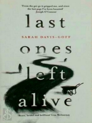 Seller image for Last ones left alive The fiercely feminist, highly imaginative debut - Observer Special Collection for sale by Collectors' Bookstore