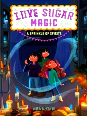 Seller image for Love Sugar Magic: A Sprinkle of Spirits Special Collection for sale by Collectors' Bookstore