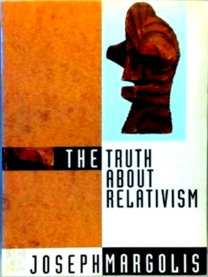 Immagine del venditore per The Truth About Relativism. Special Collection venduto da Collectors' Bookstore