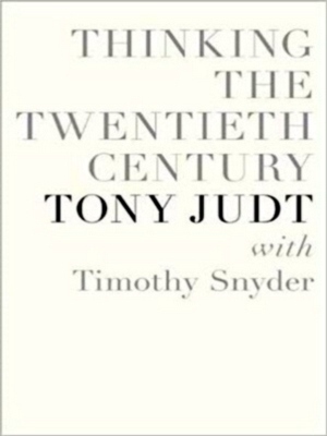 Seller image for Thinking the Twentieth Century Special Collection for sale by Collectors' Bookstore
