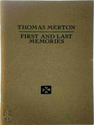 Seller image for Thomas Merton: First and last memories Special Collection for sale by Collectors' Bookstore