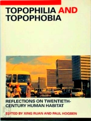 Immagine del venditore per Topophilia and Topophobia Reflections on Twentieth-Century Human Habitat Special Collection venduto da Collectors' Bookstore