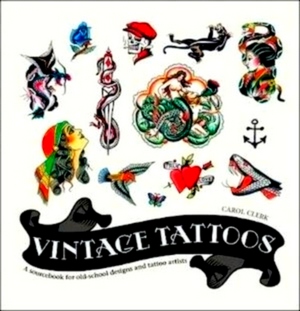 Seller image for Vintage Tattoos A Sourcebook for Old-School Designs and Tattoo Artists Special Collection for sale by Collectors' Bookstore