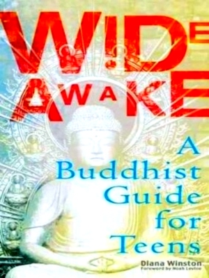 Seller image for Wide Awake: A Buddhist Guide for Teens Special Collection for sale by Collectors' Bookstore