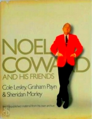 Bild des Verkufers fr Noel Coward and His Friends Special Collection zum Verkauf von Collectors' Bookstore