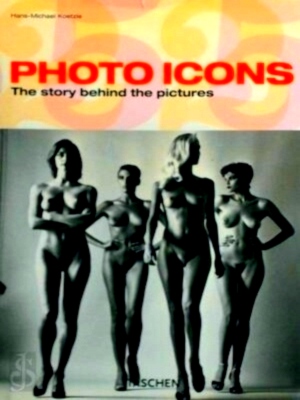 Imagen del vendedor de Photo Icons The Story Behind the Pictures 1827-1991 Special Collection a la venta por Collectors' Bookstore
