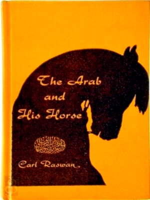 Image du vendeur pour The Arab and His Horse Special Collection mis en vente par Collectors' Bookstore