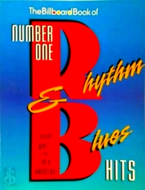 Seller image for The Billboard Book of Number One Rhythm & Blues Hits Special Collection for sale by Collectors' Bookstore