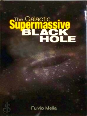 Imagen del vendedor de The Galactic Supermassive Black Hole Special Collection a la venta por Collectors' Bookstore