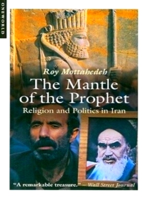 Seller image for The Mantle of the Prophet Religion and Politics in Iran Special Collection for sale by Collectors' Bookstore