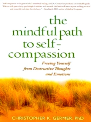 Seller image for The Mindful Path to Self-Compassion - Freeing Yourself from Destructive Thoughts and Emotions Limited Special Edition for sale by Collectors' Bookstore