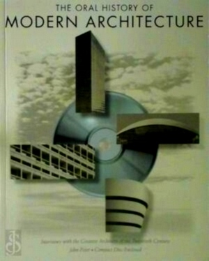 Seller image for The oral history of modern architecture interviews with the greatest architects of the twentieth century Special Collection for sale by Collectors' Bookstore