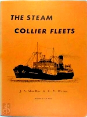 Seller image for The Steam Collier Fleets Special Collection for sale by Collectors' Bookstore