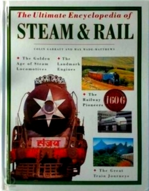 Image du vendeur pour The Ultimate Encyclopedia of Steam & Rail Special Collection mis en vente par Collectors' Bookstore