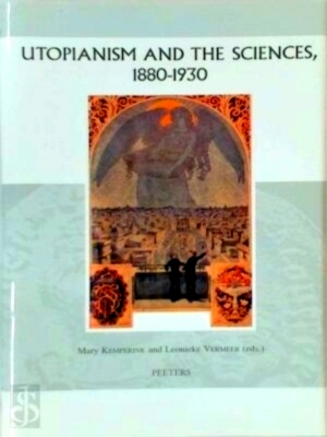 Immagine del venditore per Utopianism and the Sciences 1880-1930 Special Collection venduto da Collectors' Bookstore