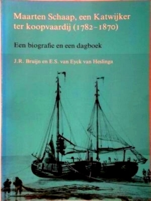 Seller image for Maarten Schaap, een Katwijker ter koopvaardij 1782-1870 Een biografie en een dagboek Special Collection for sale by Collectors' Bookstore