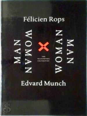 Imagen del vendedor de Man and Woman: Felicien Rops & Edvard Munch Special Collection a la venta por Collectors' Bookstore