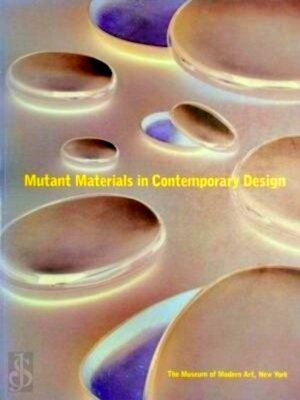 Immagine del venditore per Mutant Materials in Contemporary Design Special Collection venduto da Collectors' Bookstore
