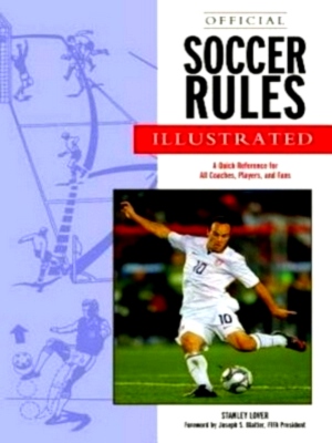 Seller image for Official Soccer Rules Illustrated A Quick Reference for All Coaches, Players, and Fans Special Collection for sale by Collectors' Bookstore