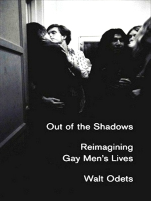 Seller image for Out of the Shadows: Reimagining Gay Men's Lives Special Collection for sale by Collectors' Bookstore
