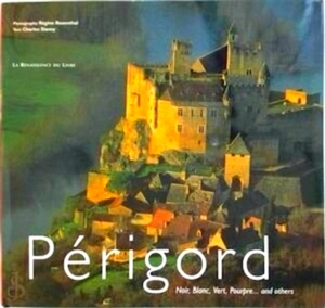 Seller image for Perigord Noir, Blanc, Vert, Pourpre. and others Special Collection for sale by Collectors' Bookstore