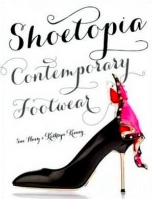 Immagine del venditore per Shoetopia Contemporary Footwear Special Collection venduto da Collectors' Bookstore