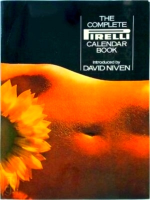 Immagine del venditore per The Complete Pirelli Calendar Book Special Collection venduto da Collectors' Bookstore