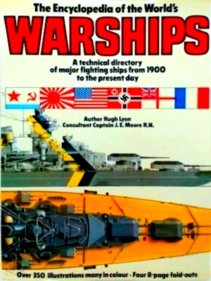 Seller image for The Encyclopedia of the World's Warships A technical directory of major fighting ships from 1900 to the present day Special Collection for sale by Collectors' Bookstore