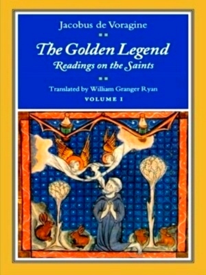 Immagine del venditore per The Golden Legend - Volume I Readings on the Saints Special Collection venduto da Collectors' Bookstore