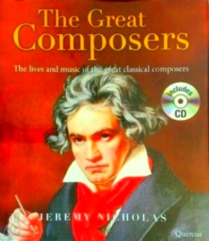 Seller image for The Great Composers The lives and music of the great classical composers Special Collection for sale by Collectors' Bookstore