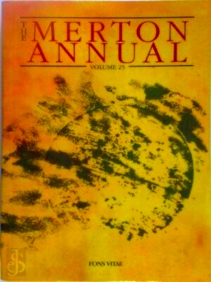Seller image for The Merton Annual: Volume 25 Studies in Culture, Spirituality, and Social Concerns Special Collection for sale by Collectors' Bookstore