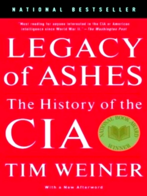 Imagen del vendedor de Legacy of Ashes The History of the CIA Special Collection a la venta por Collectors' Bookstore